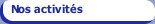 Nos activités